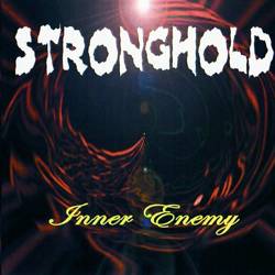 Stronghold (FRA) : Inner Enemy